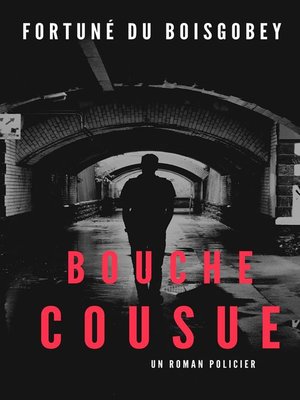 cover image of Bouche Cousue